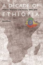 A Decade of Ethiopia: Politics, Economy and Society
